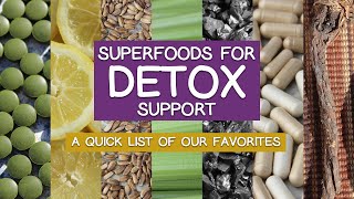 List of Superfoods for Detox Support, Top 7 Favorites by SuperfoodEvolution 6,354 views 1 year ago 8 minutes, 30 seconds
