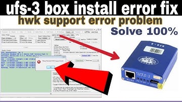 ufs 3 box install hwk support error not update / install ufs3 panel latest update setup / error fix