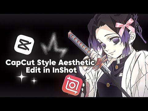 CapCut Style Aesthetic Edit in InShot 😋✨