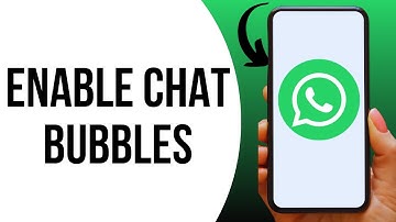 How to Enable WhatsApp Chat Bubbles on Android ?