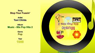 Stop Your Fussin' - Toni Childs 1988