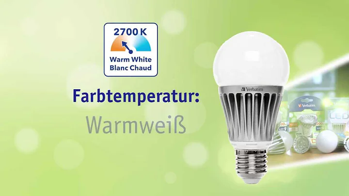 Verbatim LED Lampen: Tutorial Farbtemperatur Kelvin