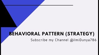 The Strategy Pattern Explained and Implemented in Java | Behavioral Design Patterns | Part-2