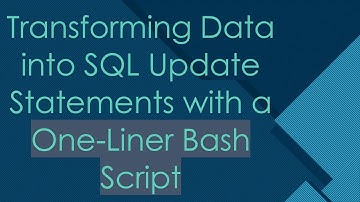 Transforming Data into SQL Update Statements with a One-Liner Bash Script