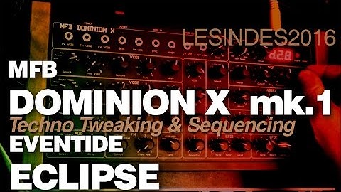 MFB DOMINION X /non SED // EVENTIDE ECLIPSE // ARTURIA KEYSTEP