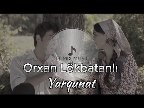 Orxan Lökbatanlı - Yarqunat super şeir Mix 2024