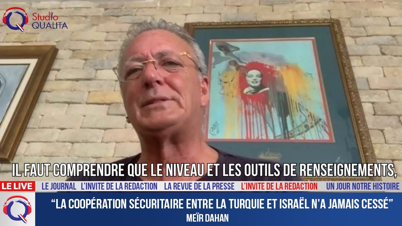 “La coopération sécuritaire entre la Turquie et Israël n'a jamais cessé” - L'invité du 15.6.22