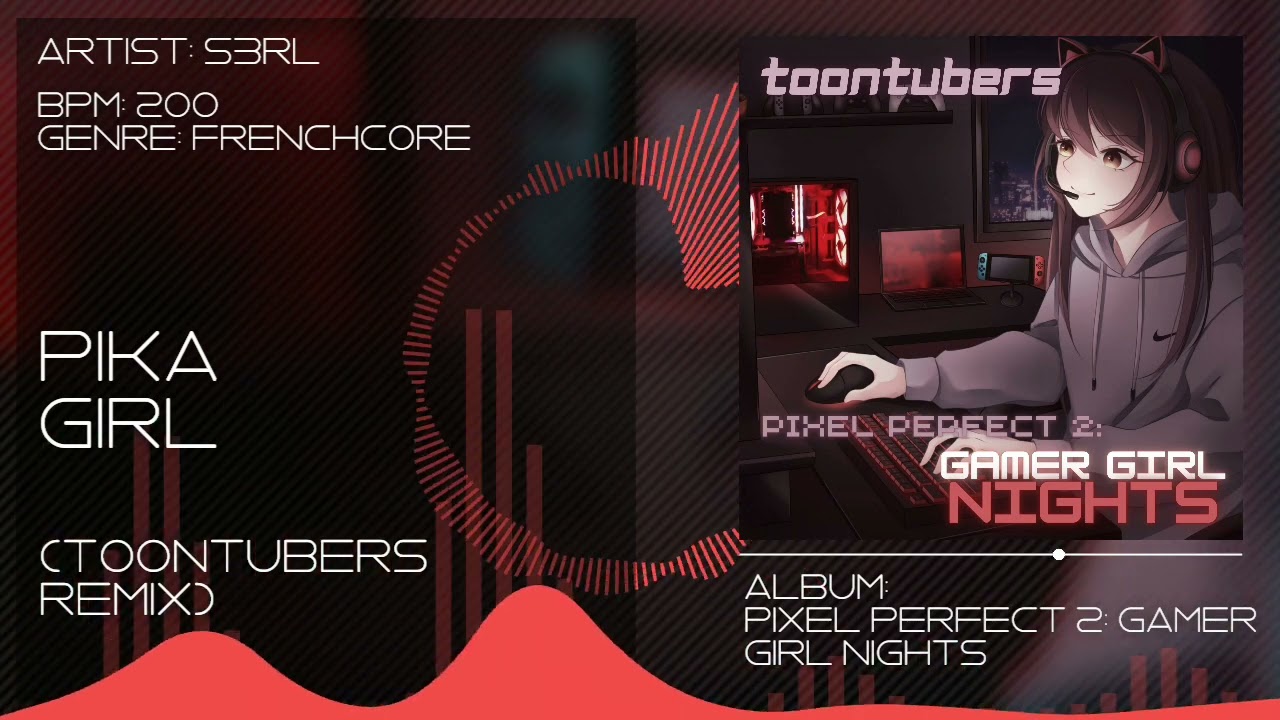 [Frenchcore] S3RL - Pika Girl (ToonTubers Remix)