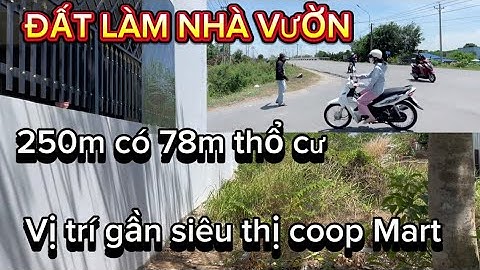 ĐẤT NỀN 250m gần siêu thị coop mart CẦN GIUỘC đường 3m xe hơi/thích hợp về xây nhà vườn lý tưởng