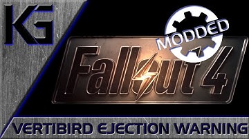 Fallout 4 (Modded) - Vertibird Ejection Warning