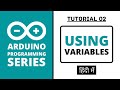 Arduino Programming Series - Tutorial 02 | Using Variables [in Hindi]