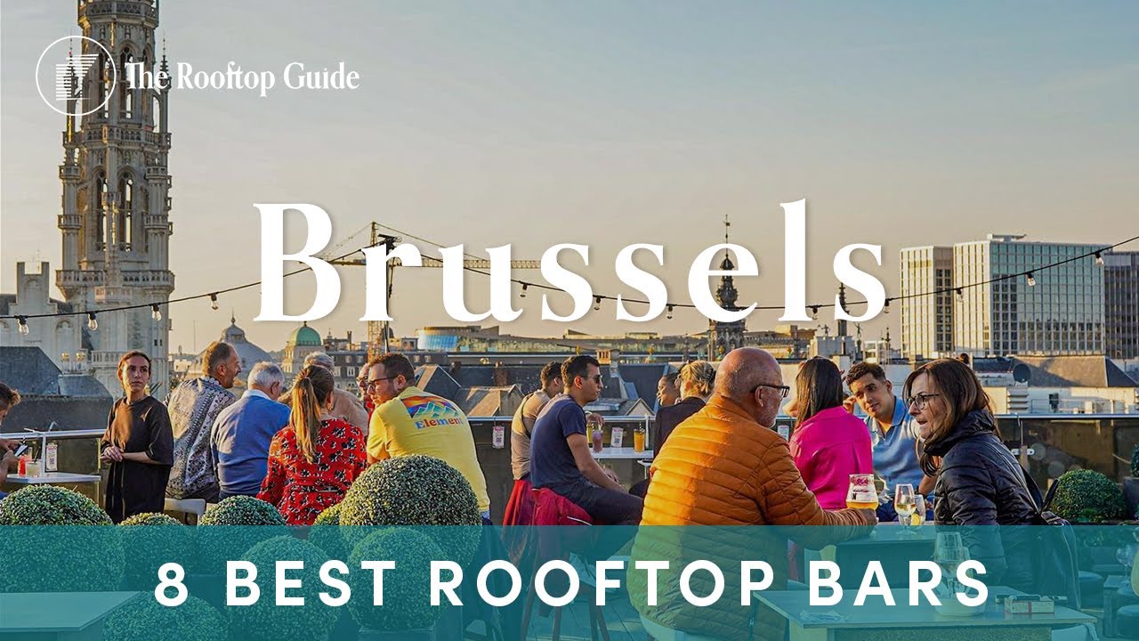 8 Best Rooftop Bars in Brussels - 2025