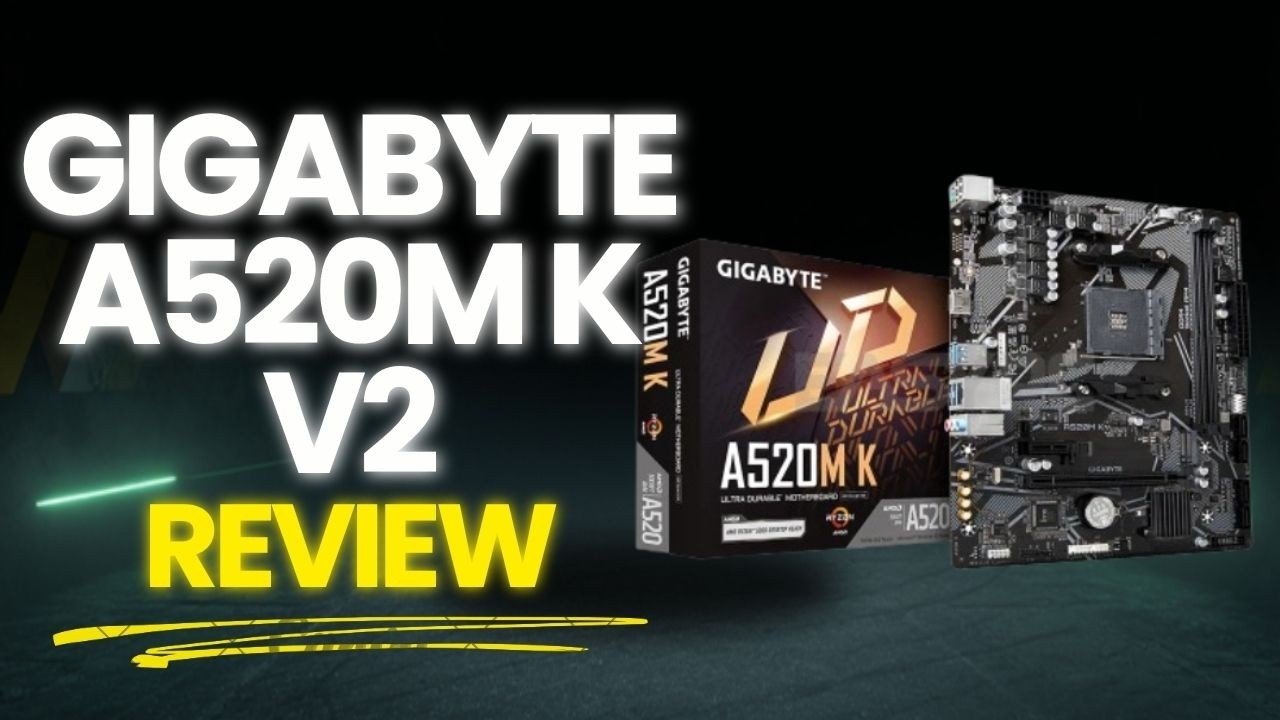 GIGABYTE A520M K V2 Review & BIOS Settings Guide: Best Budget AM4