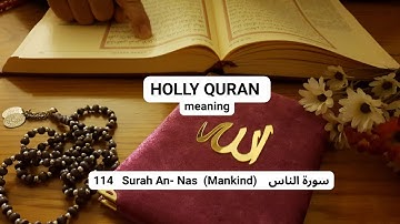 114 Surah An- Nas (Mankind) English Meaning سورة الناس Nas Suresi İngilizce Meali