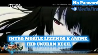 INTRO MOBILE LEGENDS X ANIME FULL SCREEN FHD NO PASWORD