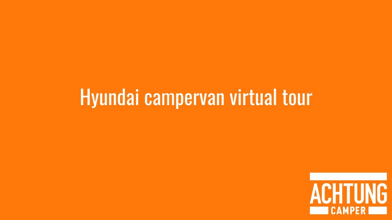 Hyundai campervan virtual tour