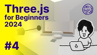 [Three.js for Beginners 2024] #4 Source Code Guide