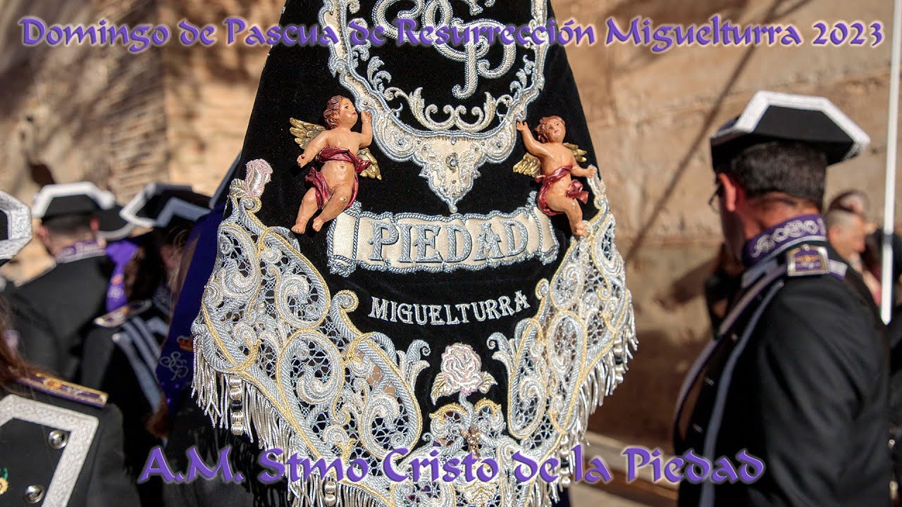 A.M. Stmo Cristo de la Piedad - Domingo Resurrección Miguelturra 2023 I