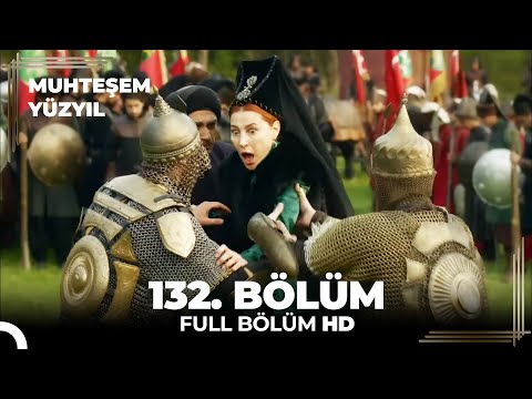 Muhteşem Yüzyıl 132. Bölüm  (HD)