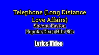 Telephone (Long Distance Love Affairs) Lyrics Video - Sheena Easton Resimi