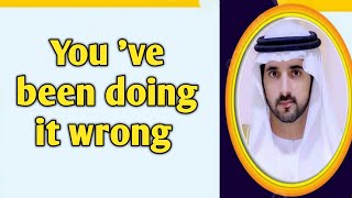You 've been doing it wrong|fazza sheikh hamdan|fazza king of Dubai|