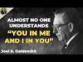 Almost No One Understands You In Me And I In You Joel S Goldsmith