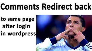 Comments Redirect back to same page after login in wordpress - PART1