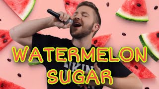 Watermelon Sugar - Harry Styles (Cover by Will Morris)