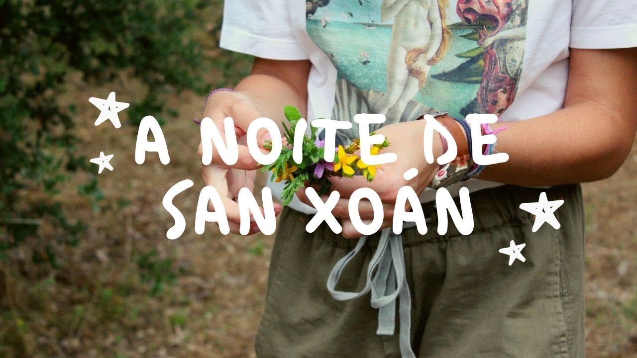 mitoloxía 001: a noite de San Xoán | tradicións de Galicia