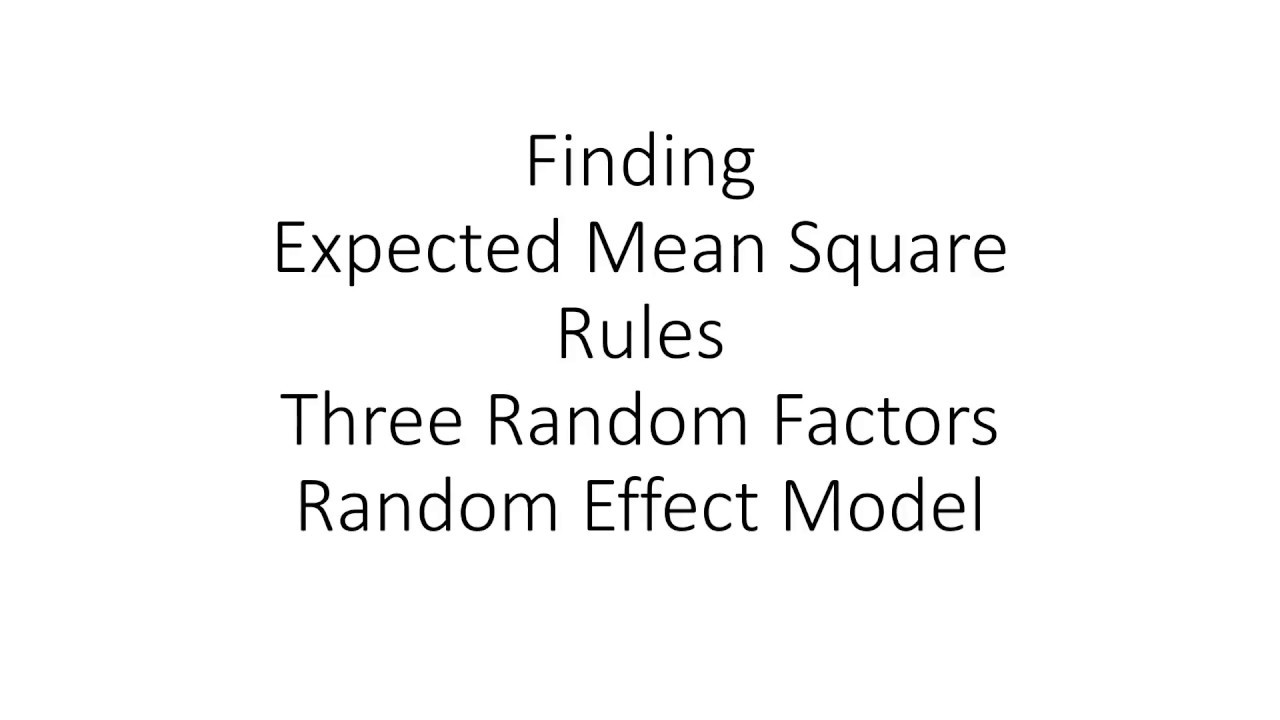 Expected Mean Square Random Effect Model
