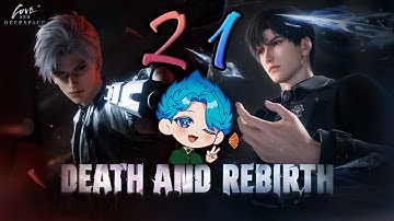 【Love and Deepspace】DEATH AND REBIRTH 🐦‍⬛❄️ (Part 3)