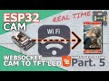 ESP32 CAM | Tutorial - [Part.5] In wireless directly, connecting ESP32CAM to ESP32 (feat. TFT LCD)