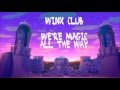 Winx club  were magic all the way wlyrics