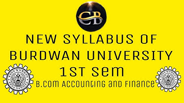 Burdwan University 1st Semester New Syllabus of B.Com Accounting and Finance 2023