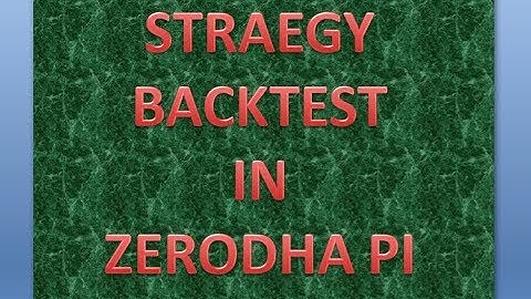 HOW TO MAKE INTRADAY PROFITABLE STRATEGY AND BACK TEST USING ZERODHA PI