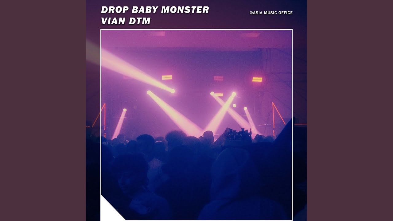 Drop Baby Monster