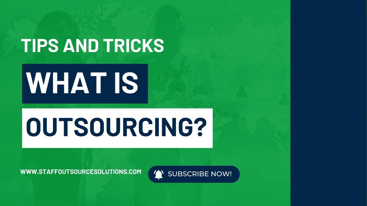What is Outsourcing and Why Should You Consider It?