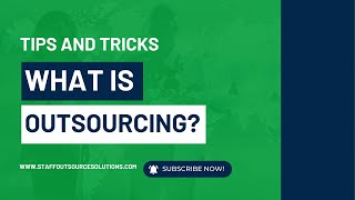 What is Outsourcing and Why Should You Consider It