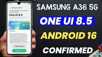 Samsung A36 5G : One UI 8.5 Android 16 Update CONFIRMED 🤩🤩