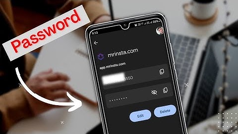 How to know all password saved in your google account