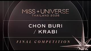 MISS UNIVERSE CHON BURI / KRABI 2026 | FINAL COMPETITION