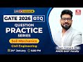 GATE 2026 Soil Mechanics Important Questions | CE | GTQ Series by Ramteerath Sir | Live @6 PM