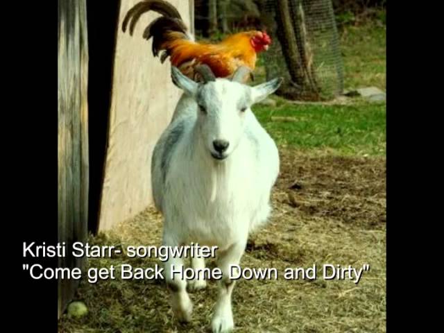Back home down and dirty- Kristi Starr songwriter