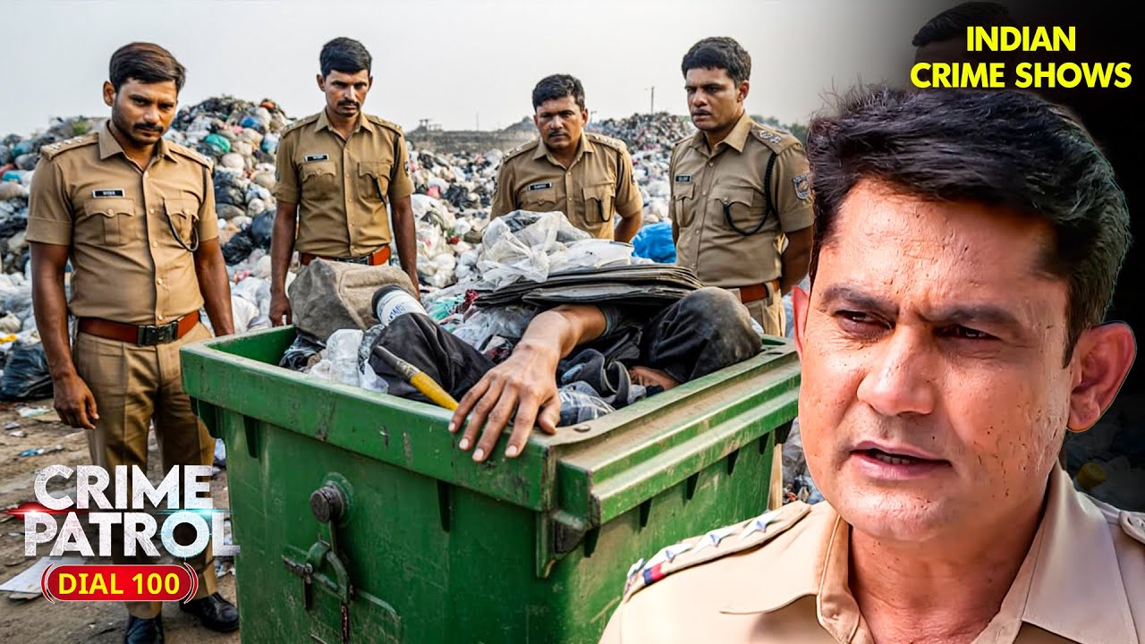 जब कूड़े से निकले इंसानी शरीर के टुकड़े | Crime Patrol 2025 | New Full Episode | Crime Series