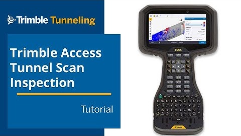 Trimble Access - SX12 Scan to Tunnel Inspection using IFC Model