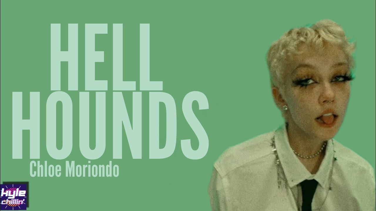 Hell Hounds - Chloe Moriondo (Lyrics) auf YouTube ansehen Hell Hounds - Chloe Moriondo (Lyrics) auf YouTube ansehen