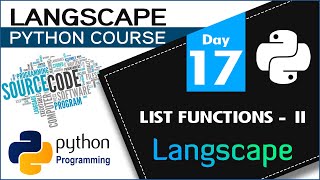 LANGSCAPE PYTHON COURSE -  DAY 17  | LIST FUNCTIONS - II | TUTORIALS IN TAMIL