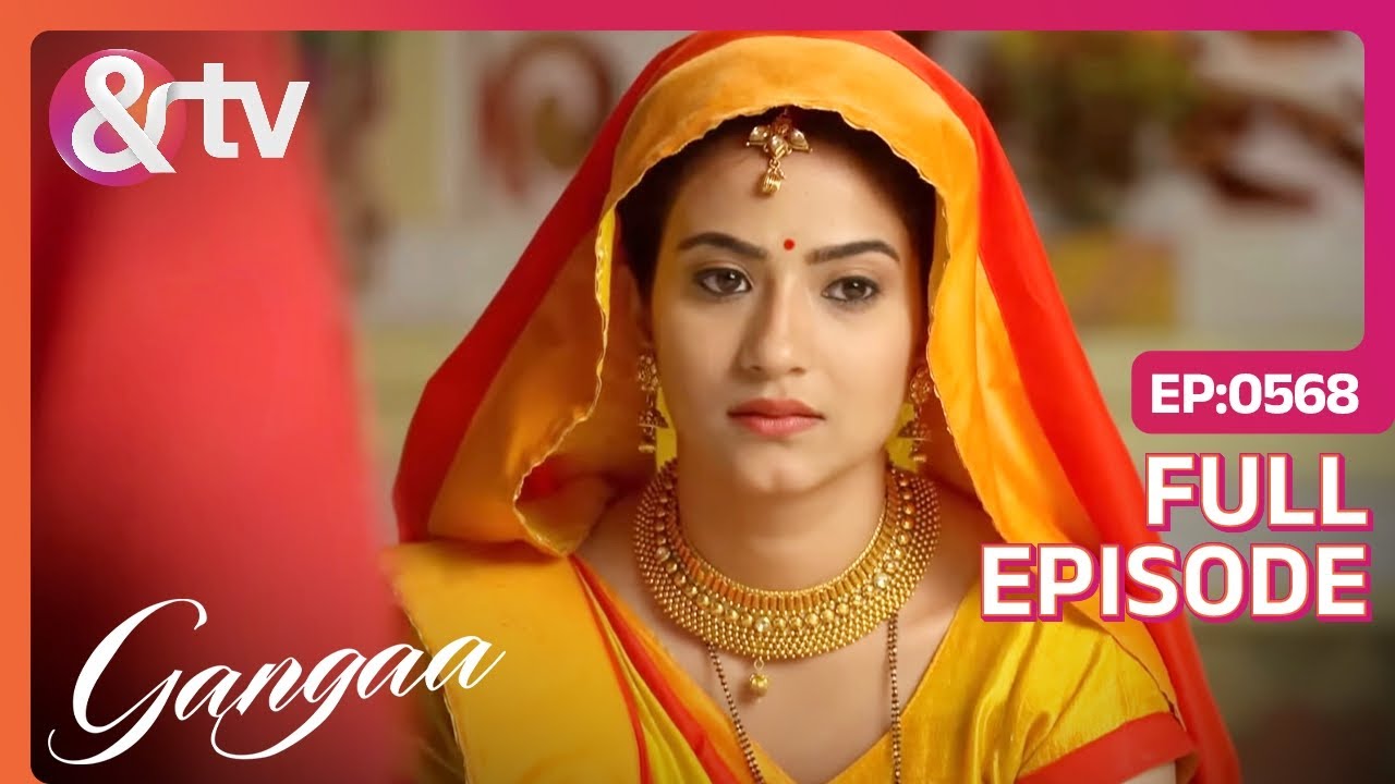 Ganga को आया Krishna के याद | Gangaa | Full Ep. 568 |@andtvchannel