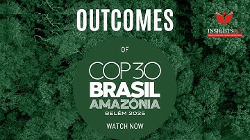 🌍 COP30 Outcomes Explained | Climate Finance, Adaptation, Loss & Damage, Belem Mission & More