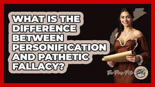 What Is The Difference Between Personification And Pathetic Fallacy? - The Prose Path